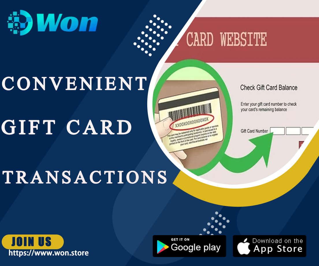 Won platform: the first choice for convenient gift card transactions