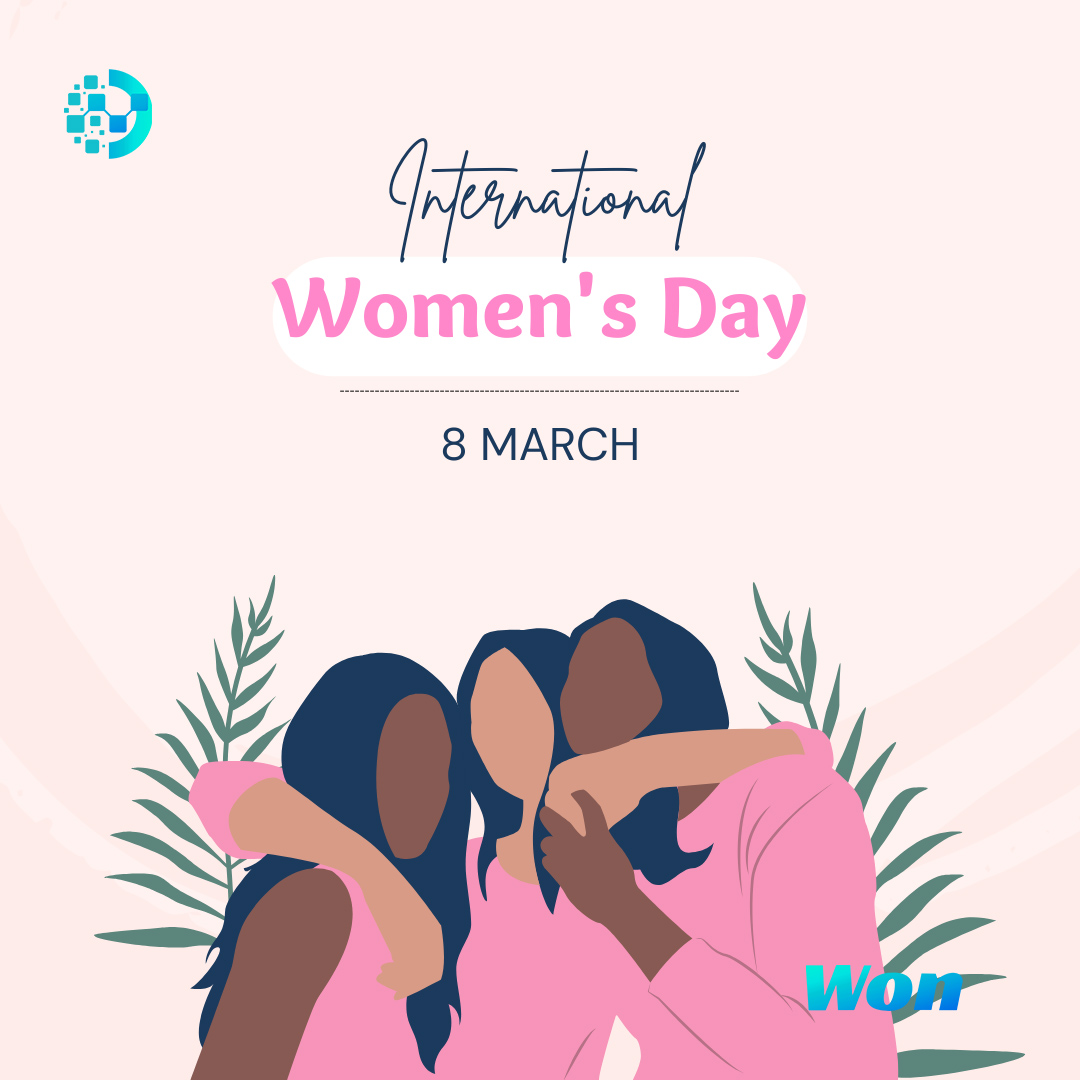 Won Platform congratulates Women’s Day and pays tribute to the power of women!