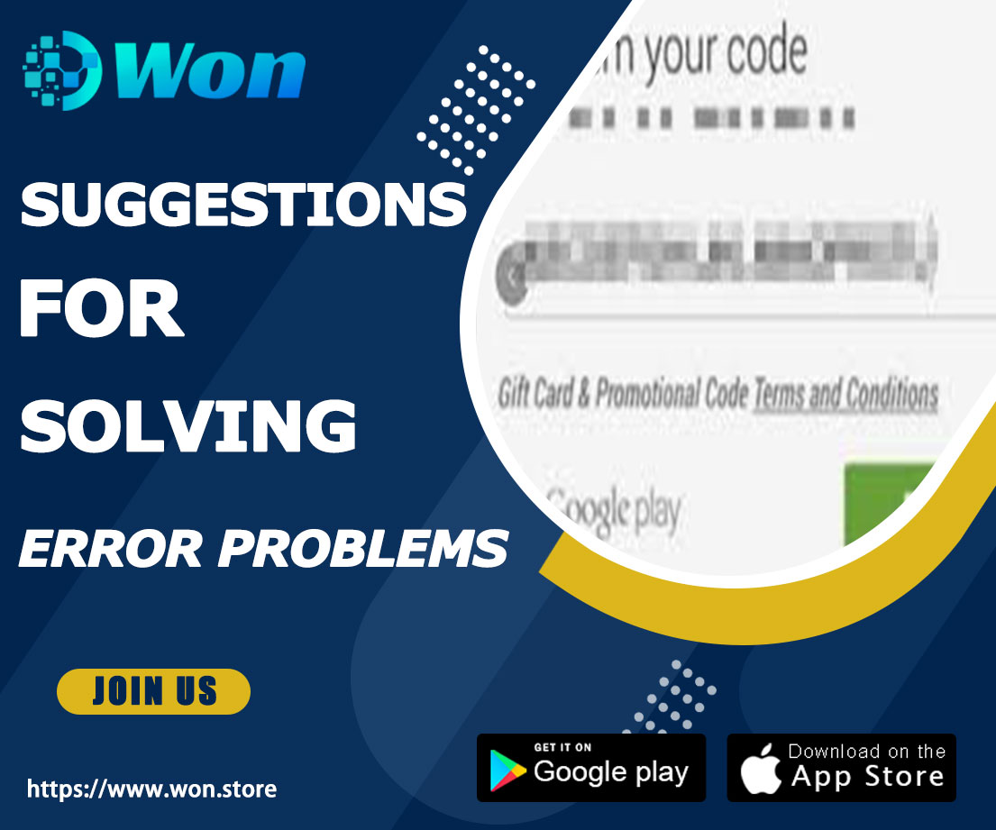 Troubleshooting Google Play Gift Card Error: Practical Tips from Won Platform