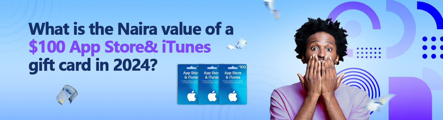 $100 Apple Gift Card Value in Naira in 2024