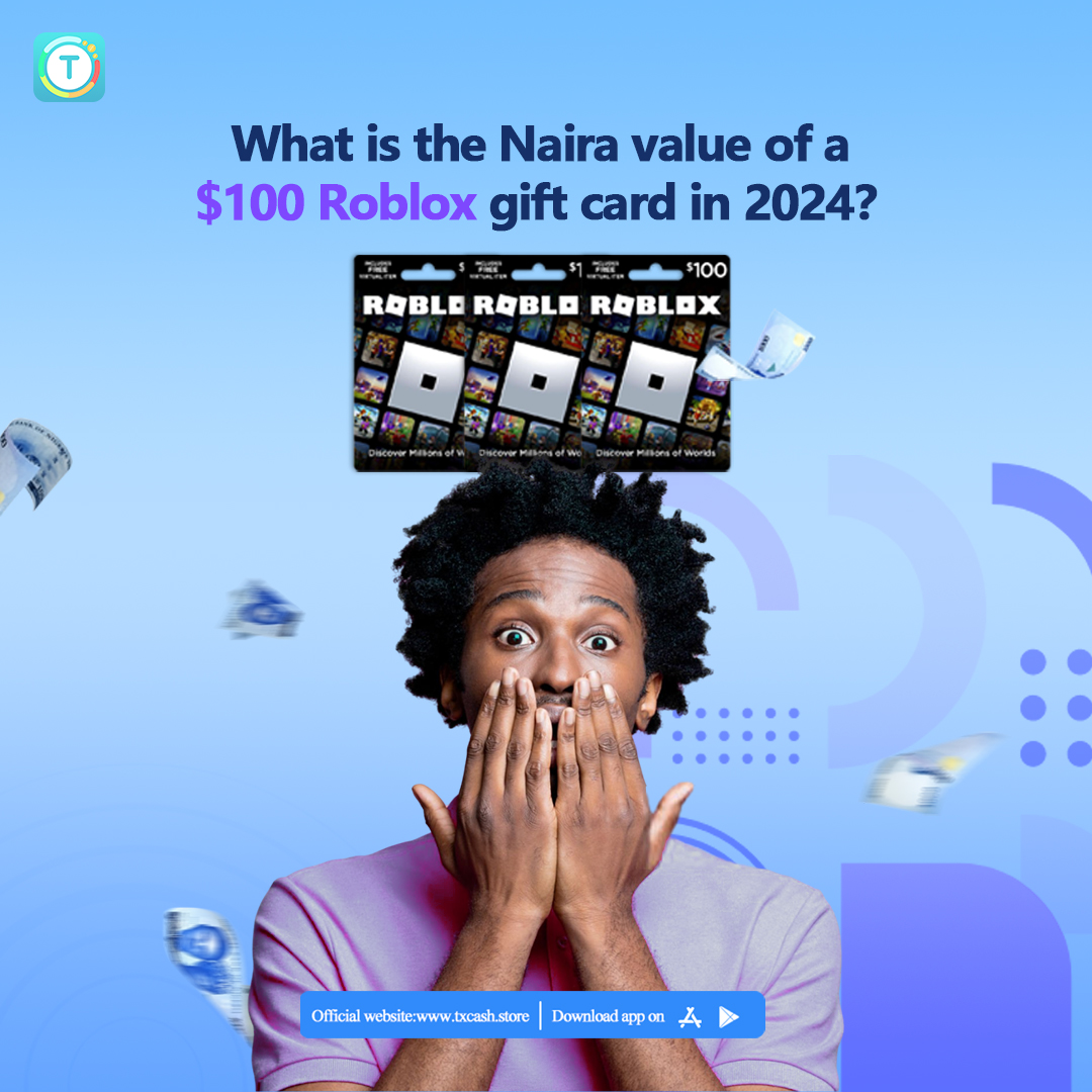 $100 Roblox Gift Card Value in Naira in 2024
