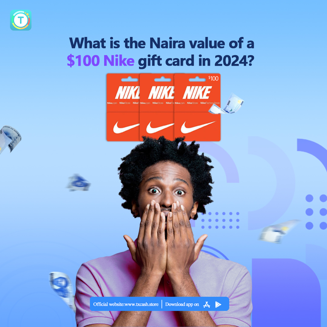 $100 Nike Gift Card Value in Naira in 2024