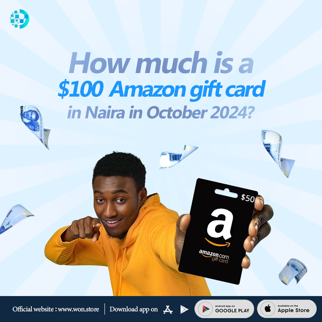 October 2024: $100 Amazon Gift Card to Naira on Won