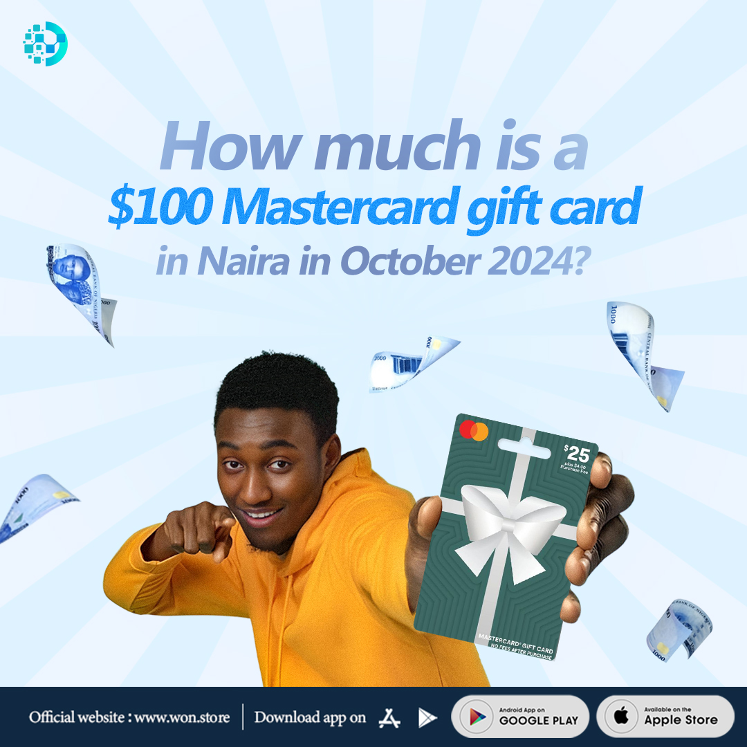 October 2024: $100 Mastercard Gift Card to Naira on Won