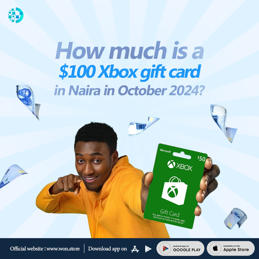 October 2024: $100 Xbox Gift Card to Naira on Won